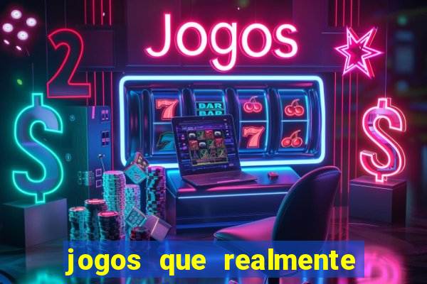 jogos que realmente pagam sem precisar depositar dinheiro